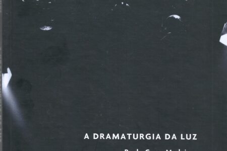 A dramaturgia da luz, de Paulo César Medeiros